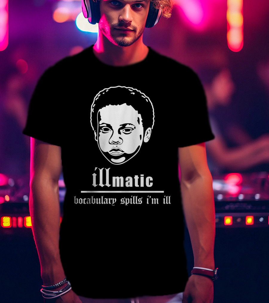 Illmatic Vocabulary Spills I'm Ill Nas T-Shirt