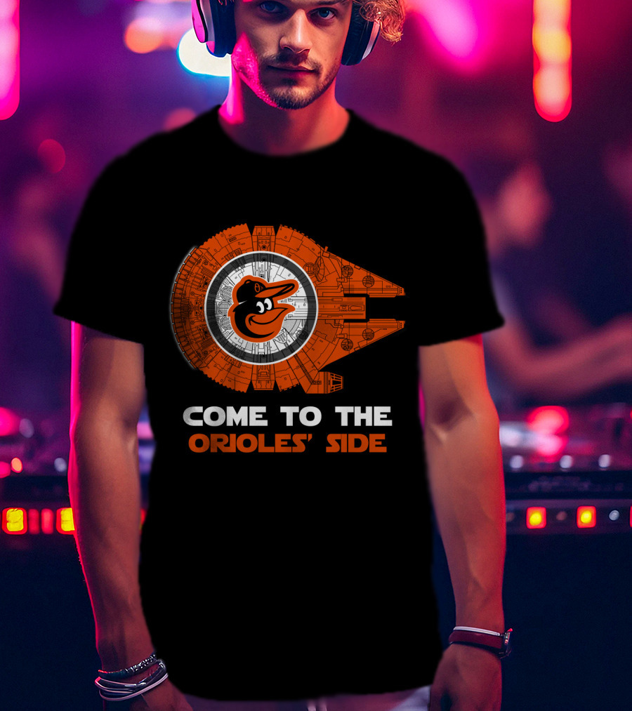 Come To The Orioles' Side Baltimore Orioles Millennium Falcon MLB T-Shirt
