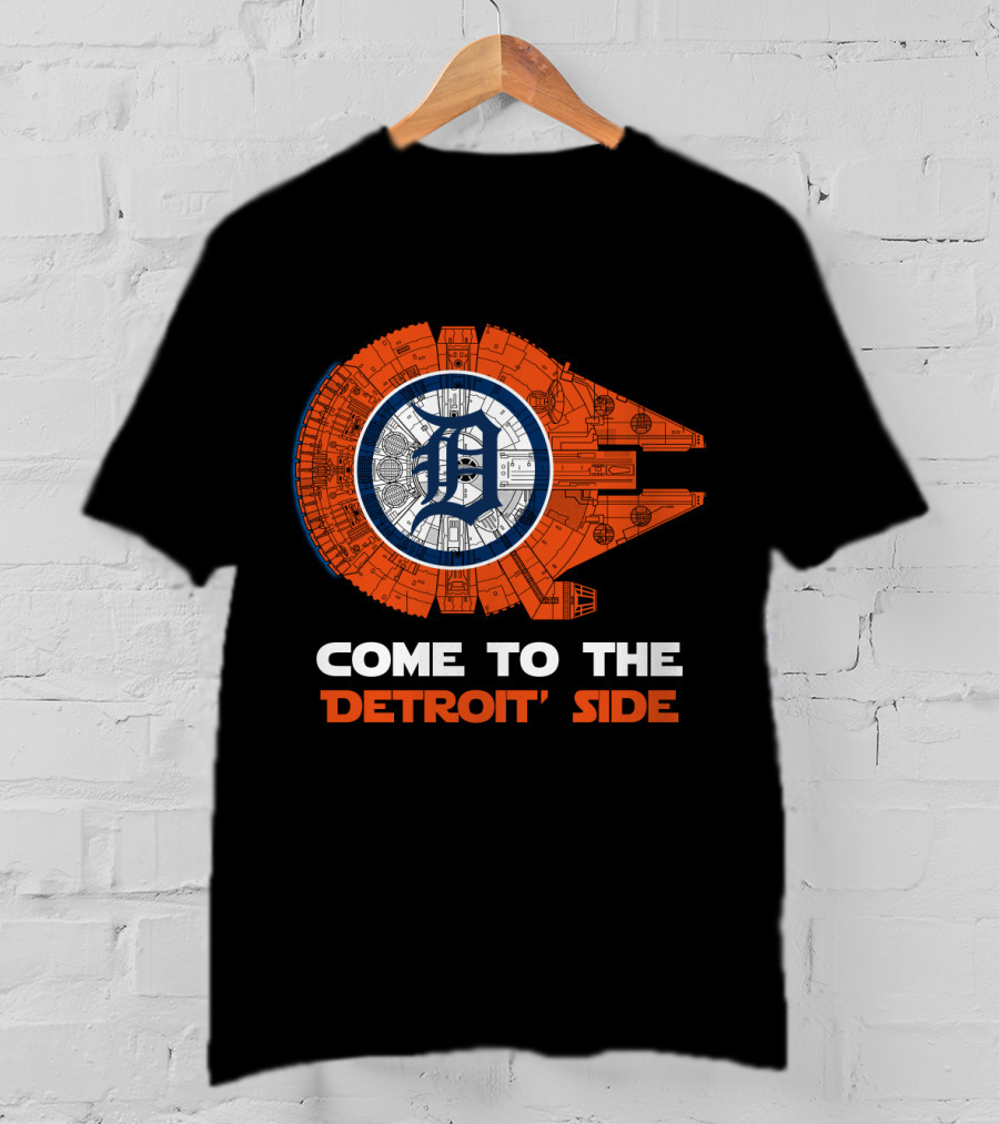 Come To The Detroit Side Millennium Falcon Detroit Tigers MLB T-Shirt
