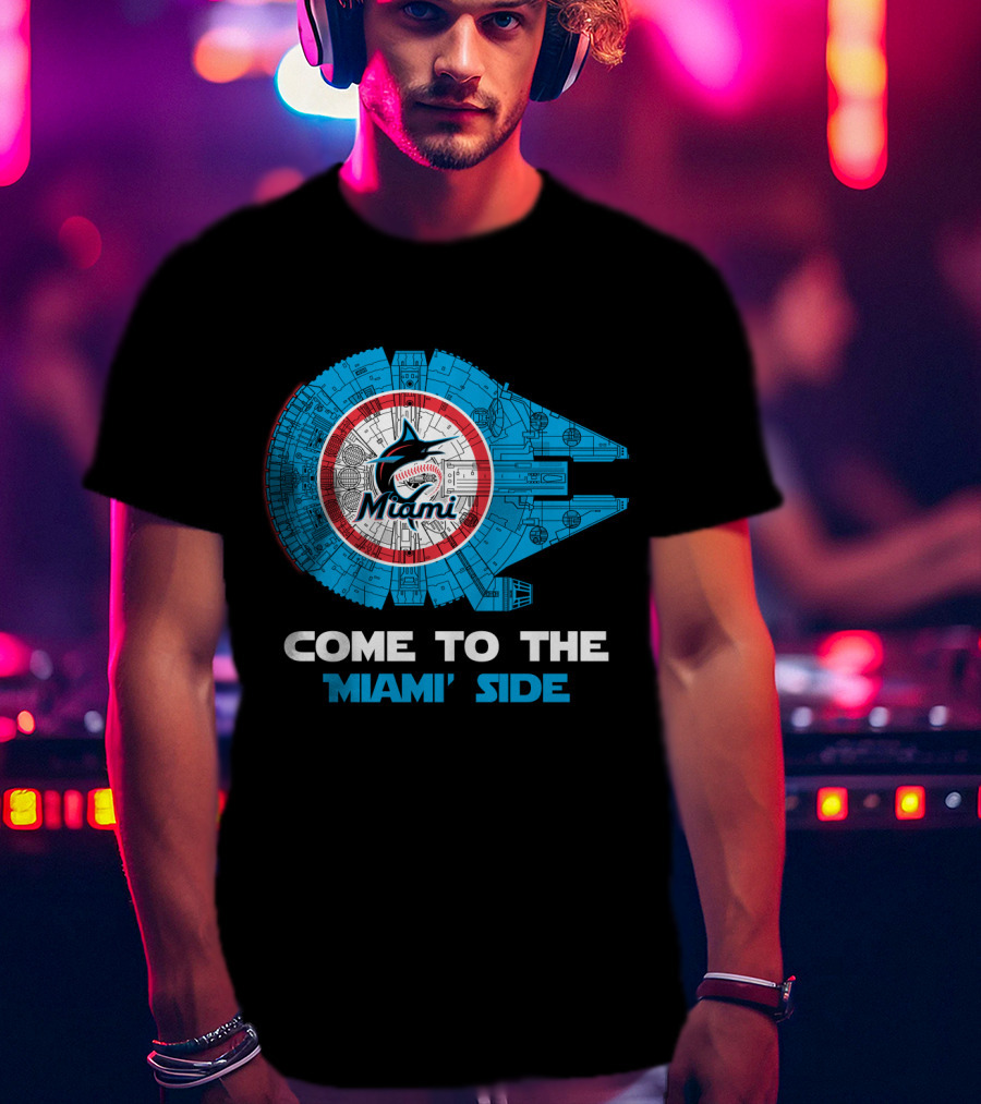 Come To The Miami Side Miami Marlins Millennium Falcon MLB T-Shirt
