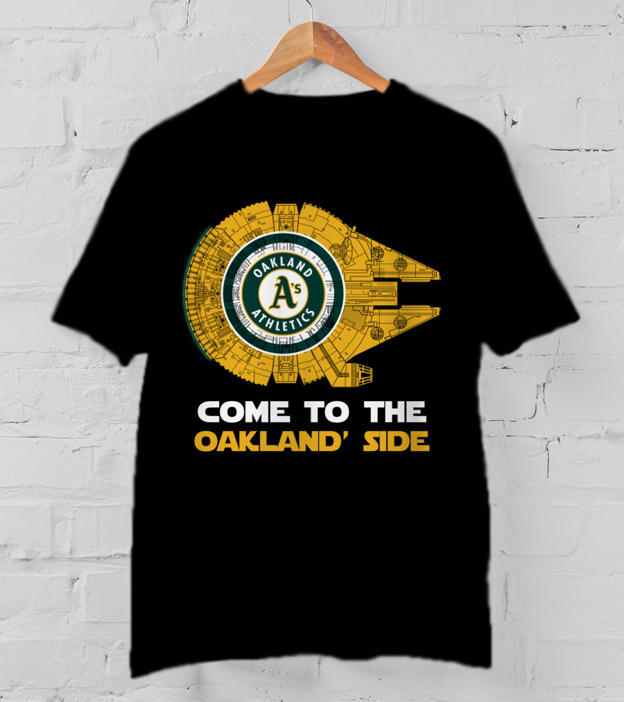 Come To The Oakland Athletics Side Millennium Falcon MLB T-Shirt