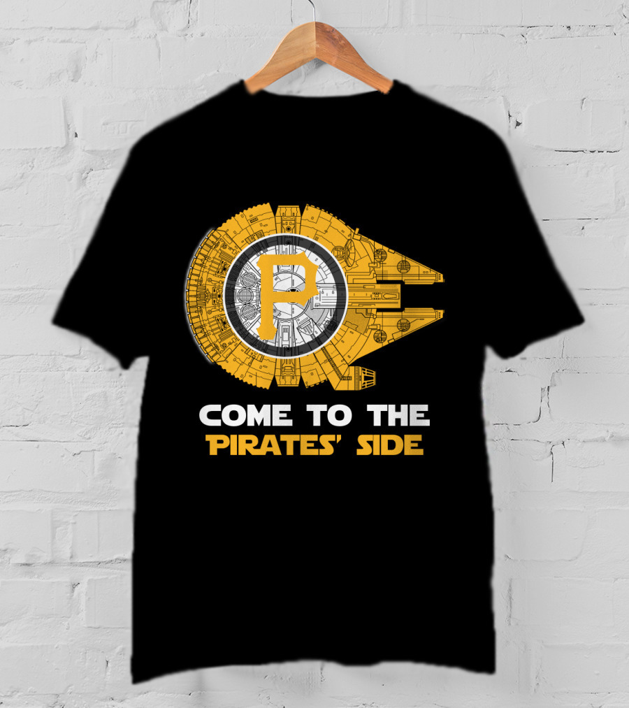 Pittsburgh Pirates Come To The Pirates' Side Millennium Falcon Mlb T-Shirt