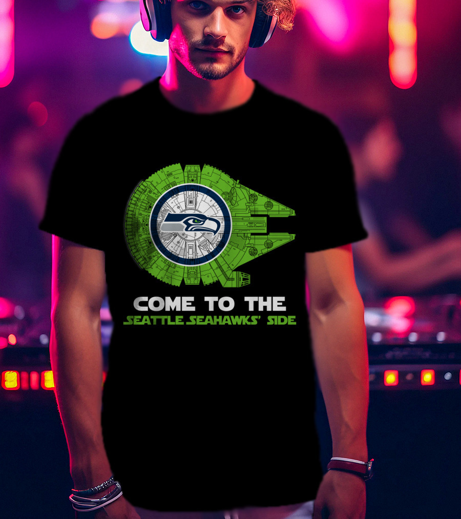 Come To The Seattle Seahawks' Side Millennium Falcon Nfl T-Shirt