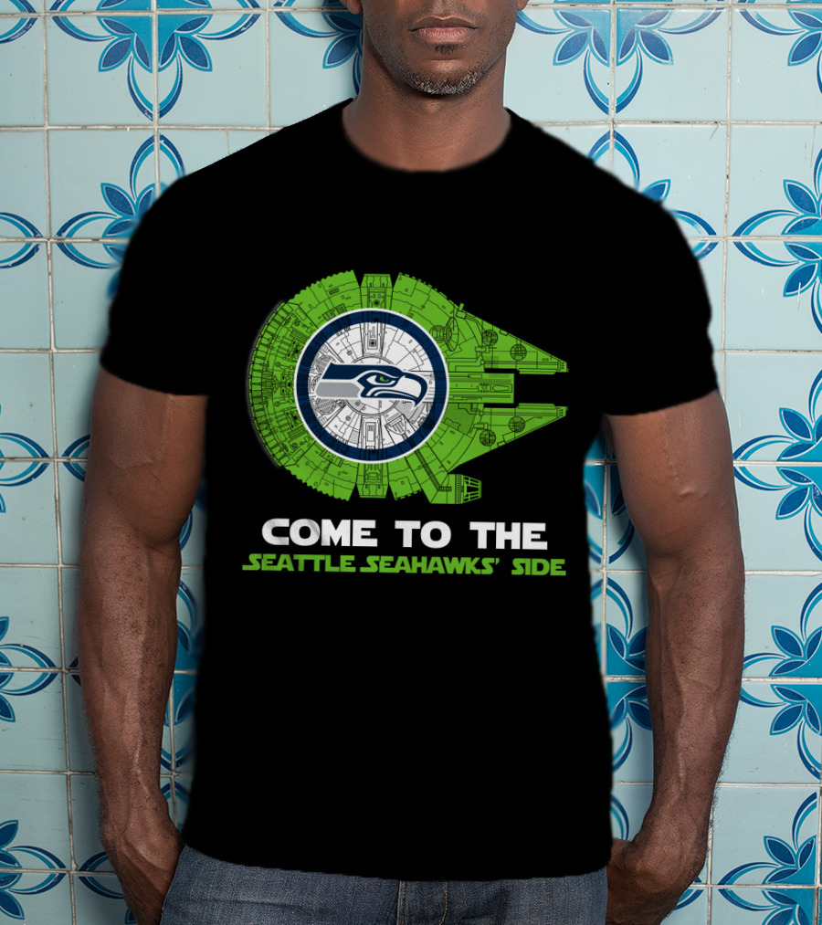Come To The Seattle Seahawks' Side Millennium Falcon Nfl T-Shirt