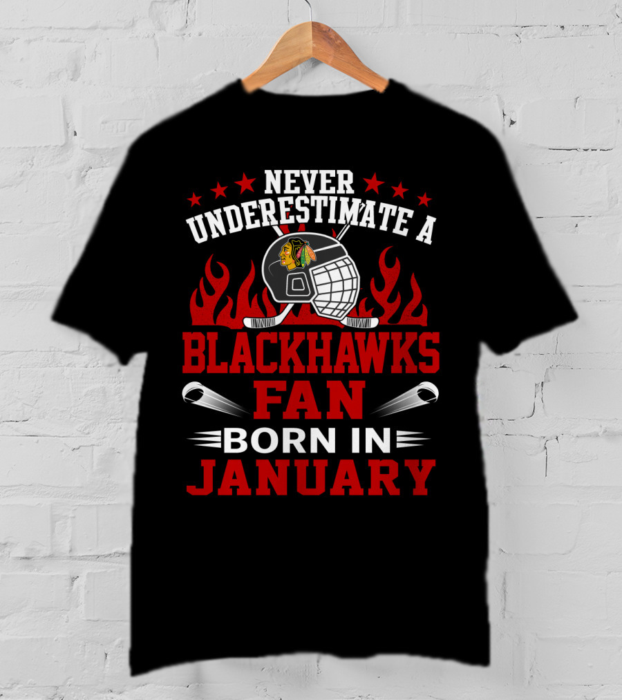 Never Underestimate A Blackhawks Fan Born In January Hockey Helmet Flames Stars T-Shirt