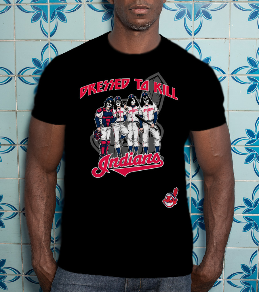 Dressed To Kill Indians T-Shirt