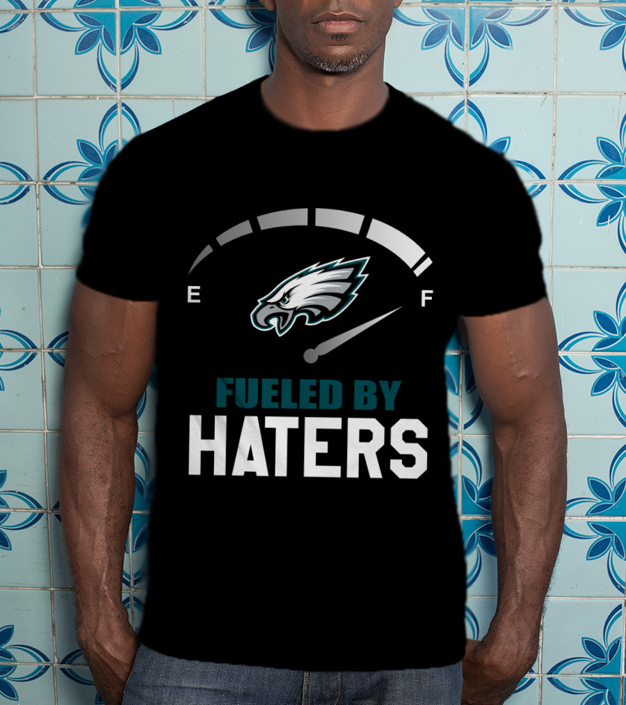 Philadelphia Eagles Fueled By Haters E F Speedometer T-Shirt