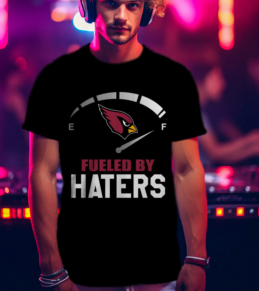 Arizona Cardinals Fueled By Haters Gauge Full T-Shirt