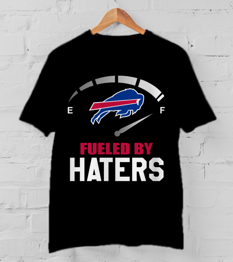 Buffalo Bills Fueled By Haters Fuel Gauge T-Shirt