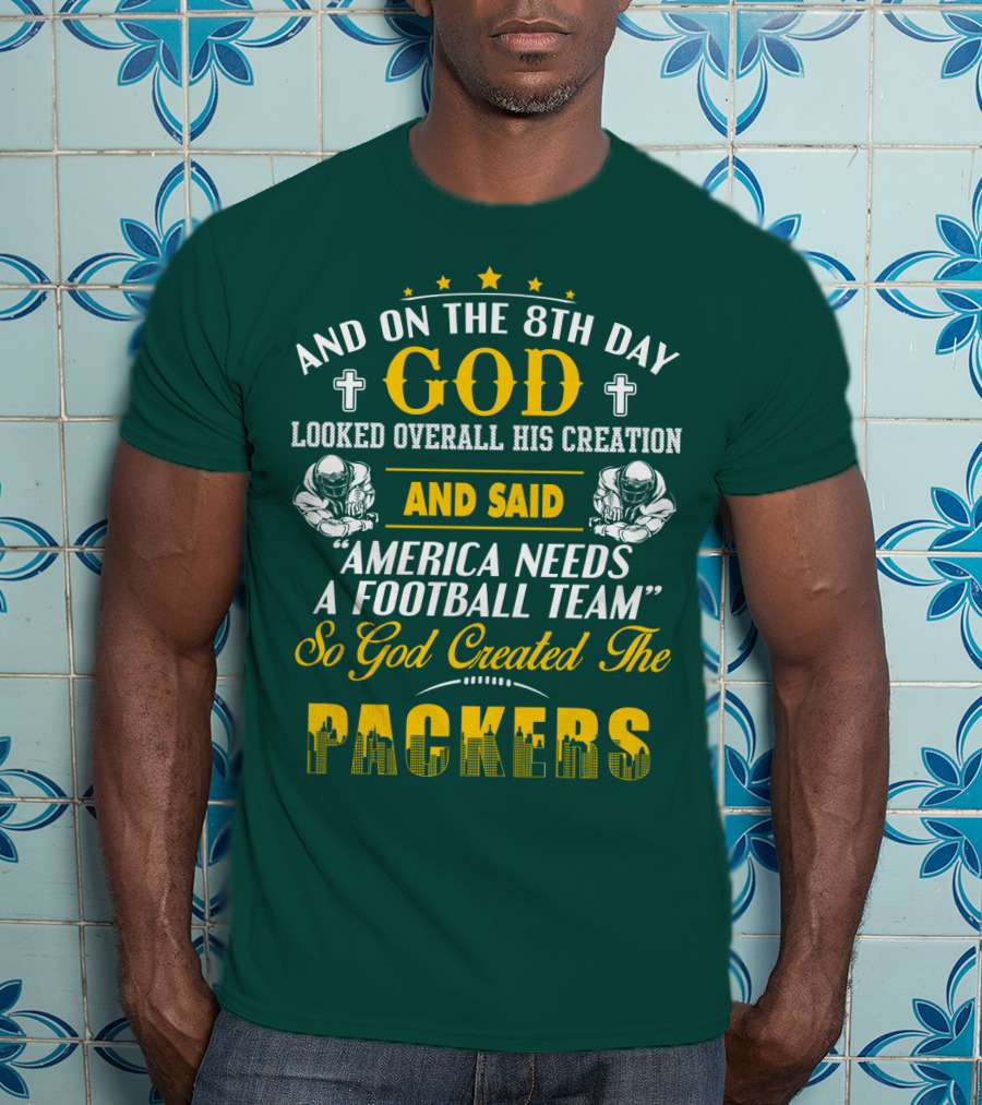 God Created The Packers Football Team Sacred Creation Theme T-Shirt