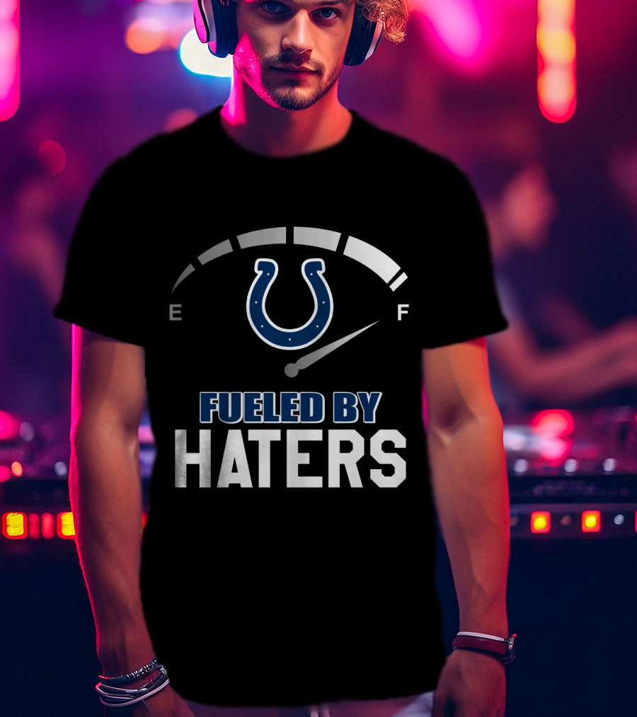 Indianapolis Colts Fueled By Haters Speedometer E F Horseshoe Symbol T-Shirt