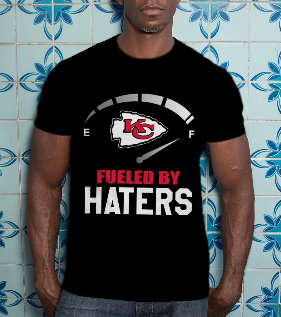 Kansas City Chiefs Fueled By Haters E To F Fuel Gauge T-Shirt