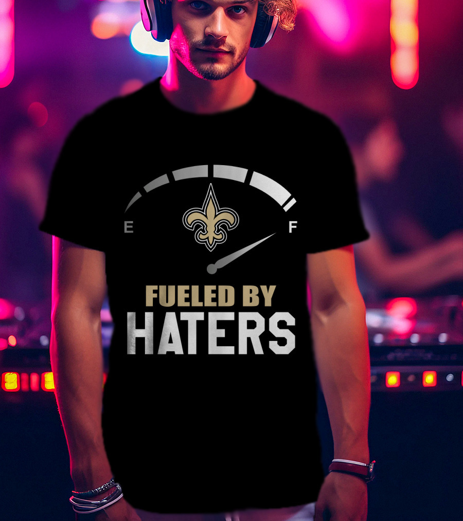 New Orleans Saints Fueled By Haters Fleur-De-Lis Fuel Gauge T-Shirt