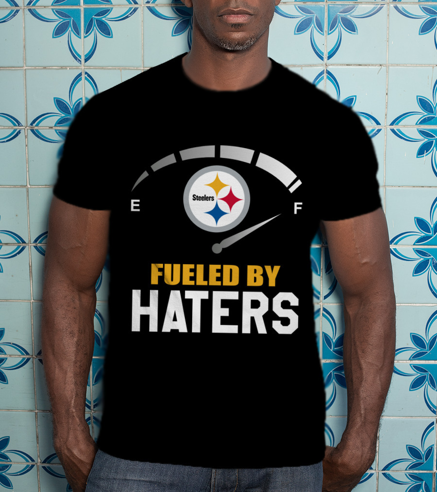 Pittsburgh Steelers Fueled By Haters Fuel Gauge T-Shirt
