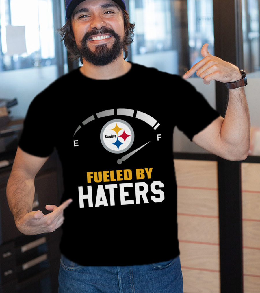Pittsburgh Steelers Fueled By Haters Fuel Gauge T-Shirt