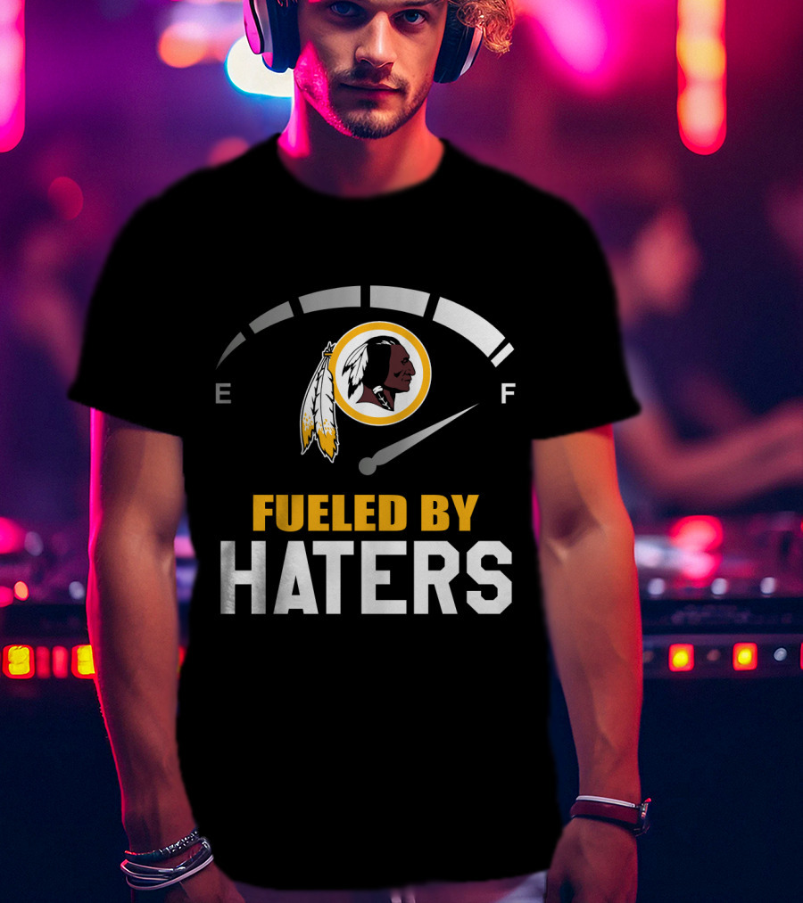 Fueled By Haters Washington Redskins Logo Fuel Gauge T-Shirt
