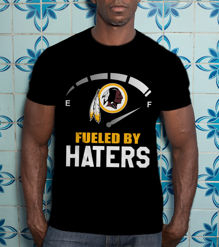 Fueled By Haters Washington Redskins Logo Fuel Gauge T-Shirt