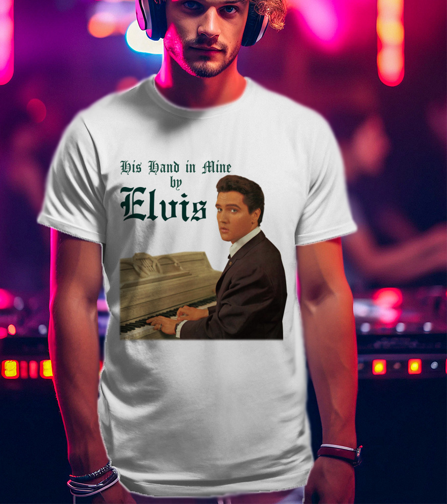 His Hand In Mine By Elvis At Piano T-Shirt