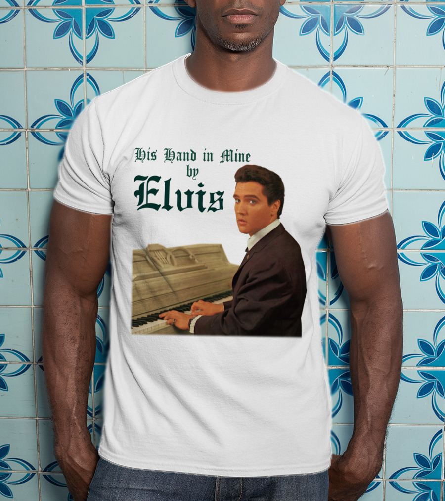 His Hand In Mine By Elvis At Piano T-Shirt