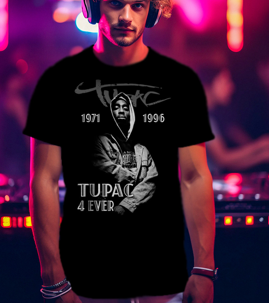 Tupac 1971 1996 4 Ever T-Shirt