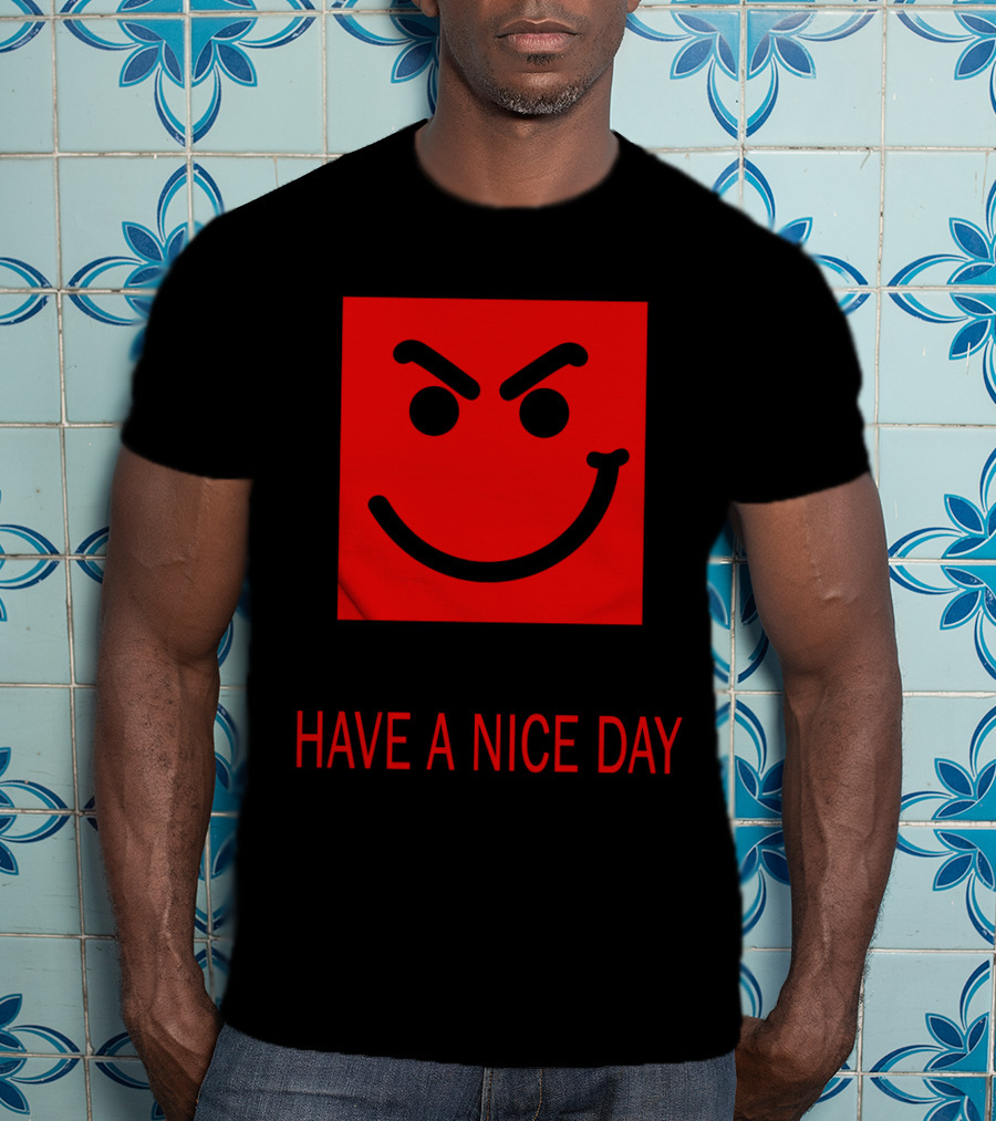 Have A Nice Day Mischievous Red Smiley Face BJV 20 T-Shirt