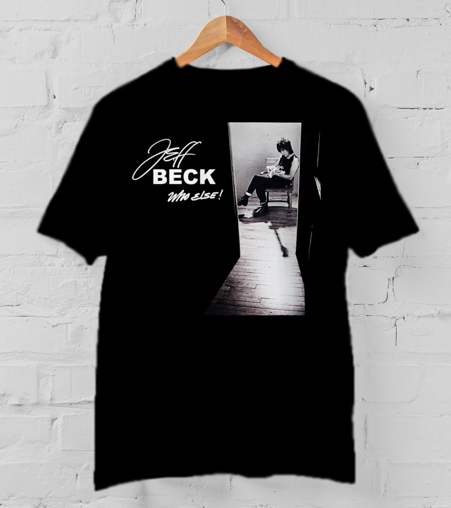 Jeff Beck Who Else T-Shirt