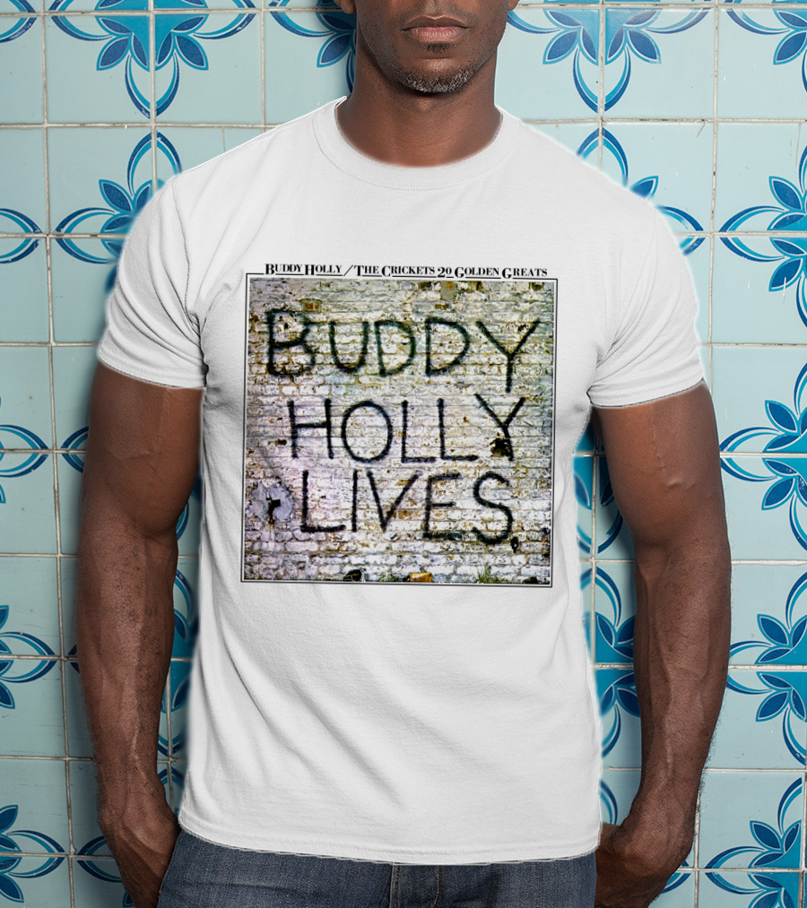Buddy Holly The Crickets Buddy Holly Lives 20 Golden Greats T-Shirt