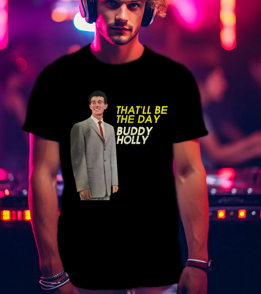 Buddy Holly That'll Be The Day T-Shirt