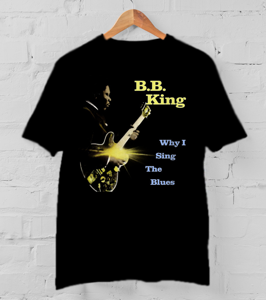 B.B. King Why I Sing The Blues Guitar Legend Iconic Music T-Shirt