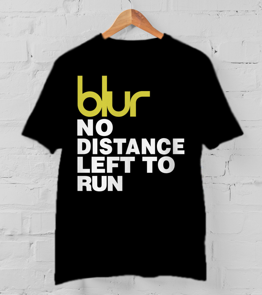 Blur No Distance Left To Run 02 T-Shirt