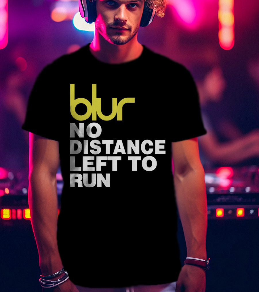 Blur No Distance Left To Run 02 T-Shirt
