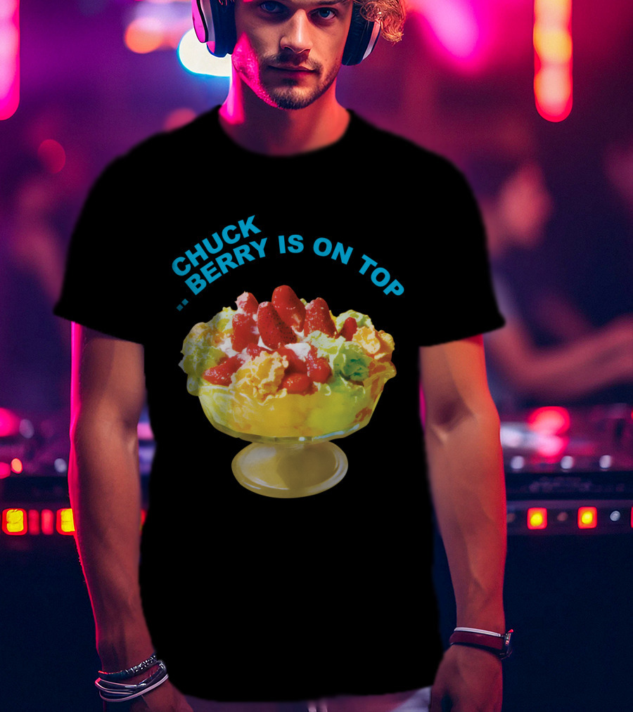 Chuck Berry Is On Top Cbr T-Shirt