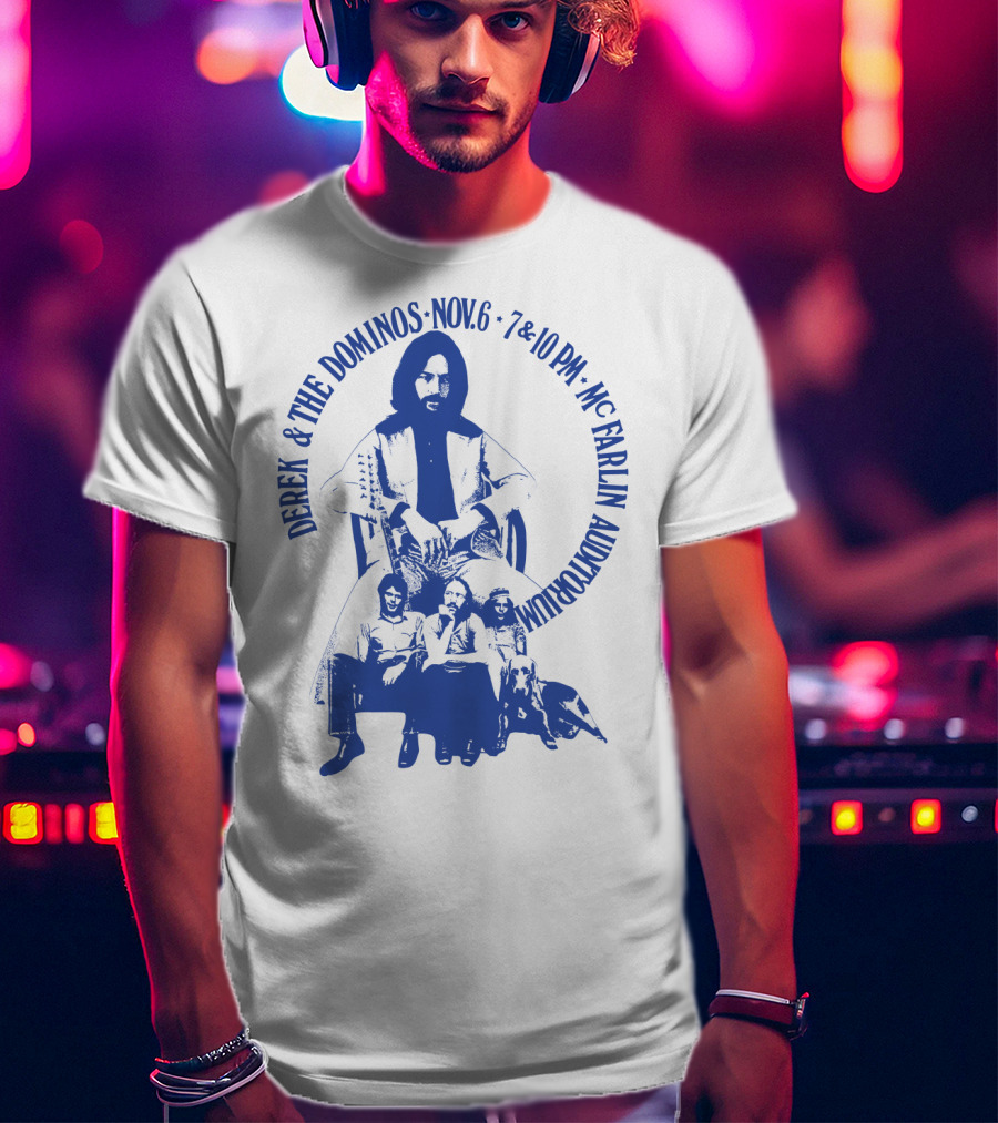 Derek & The Dominos Nov. 6 Mcfarlin Auditorium 7 & 10 Pm T-Shirt