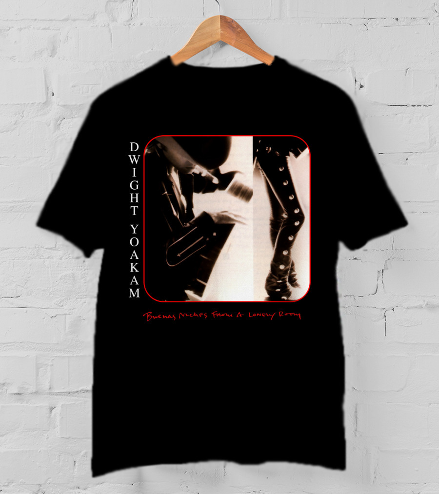 Dwight Yoakam Buenas Noches From A Lonely Room T-Shirt