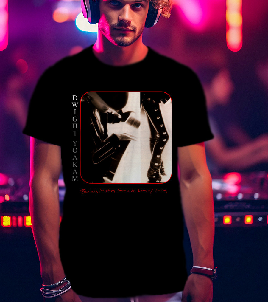 Dwight Yoakam Buenas Noches From A Lonely Room T-Shirt