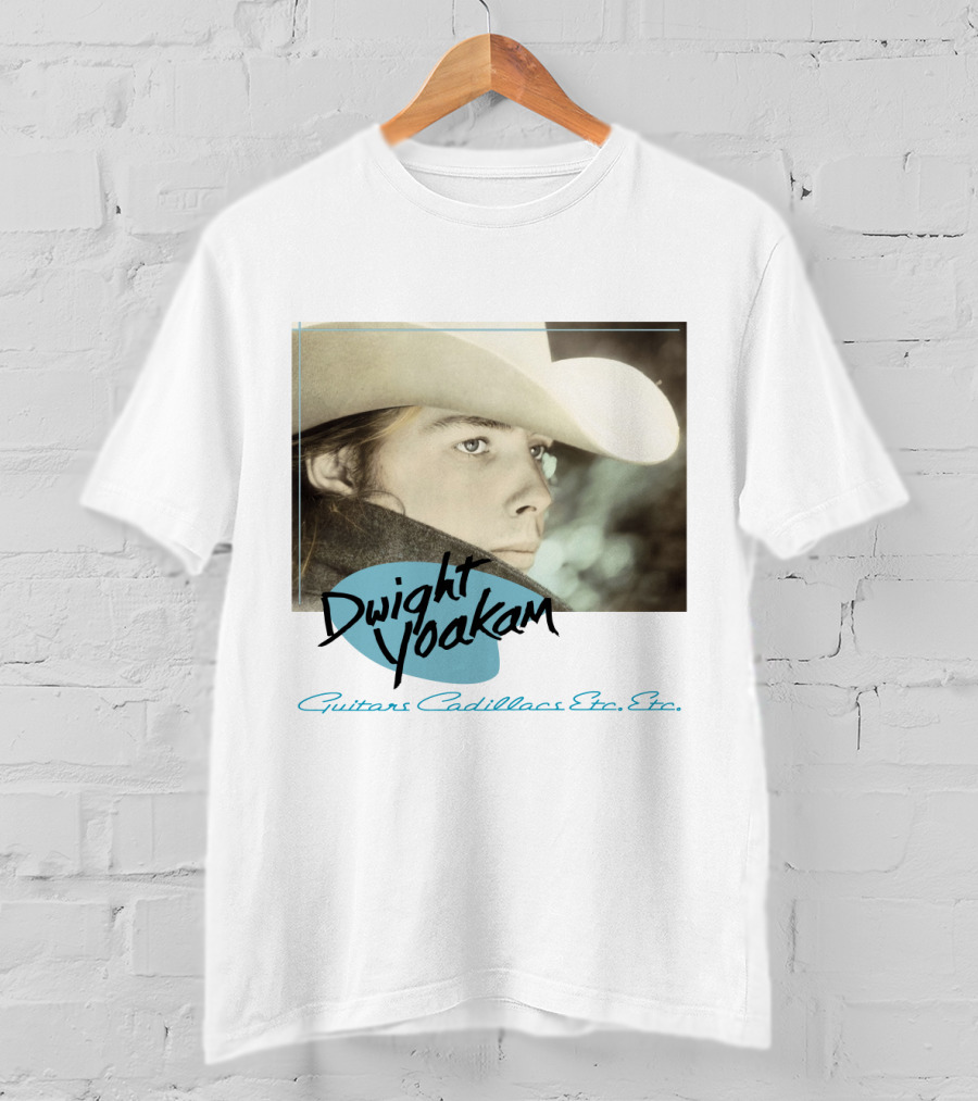 Dwight Yoakam Guitars Cadillacs Etc. Etc T-Shirt