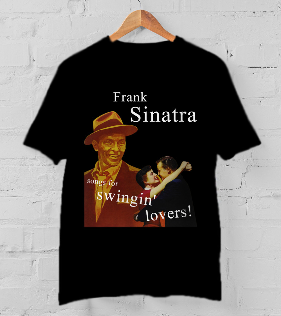Frank Sinatra Songs For Swingin' Lovers T-Shirt