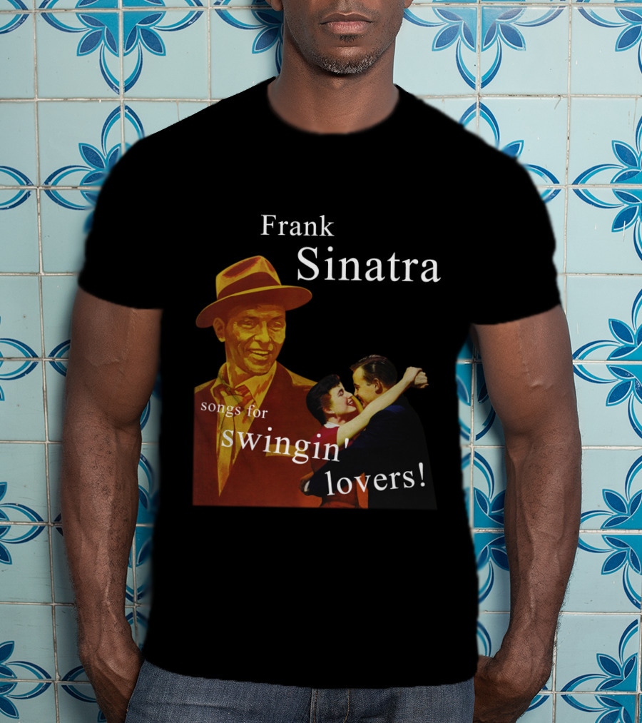 Frank Sinatra Songs For Swingin' Lovers T-Shirt