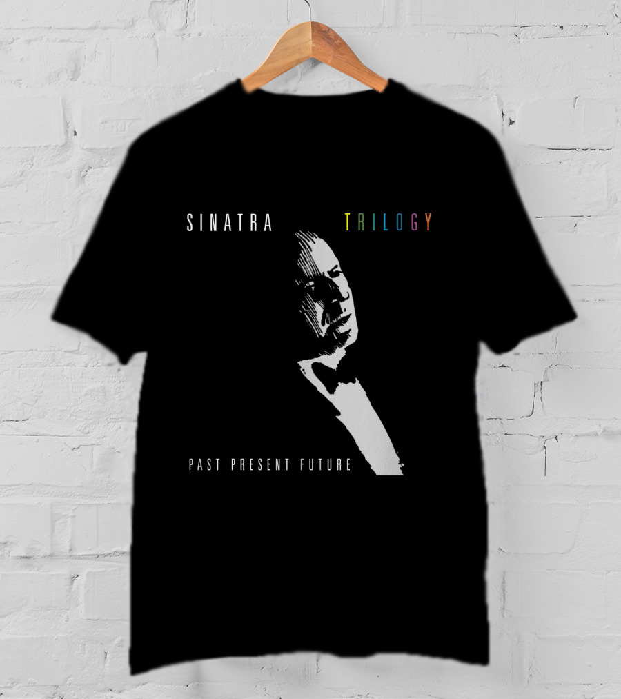SINATRA Trilogy Past Present Future T-Shirt