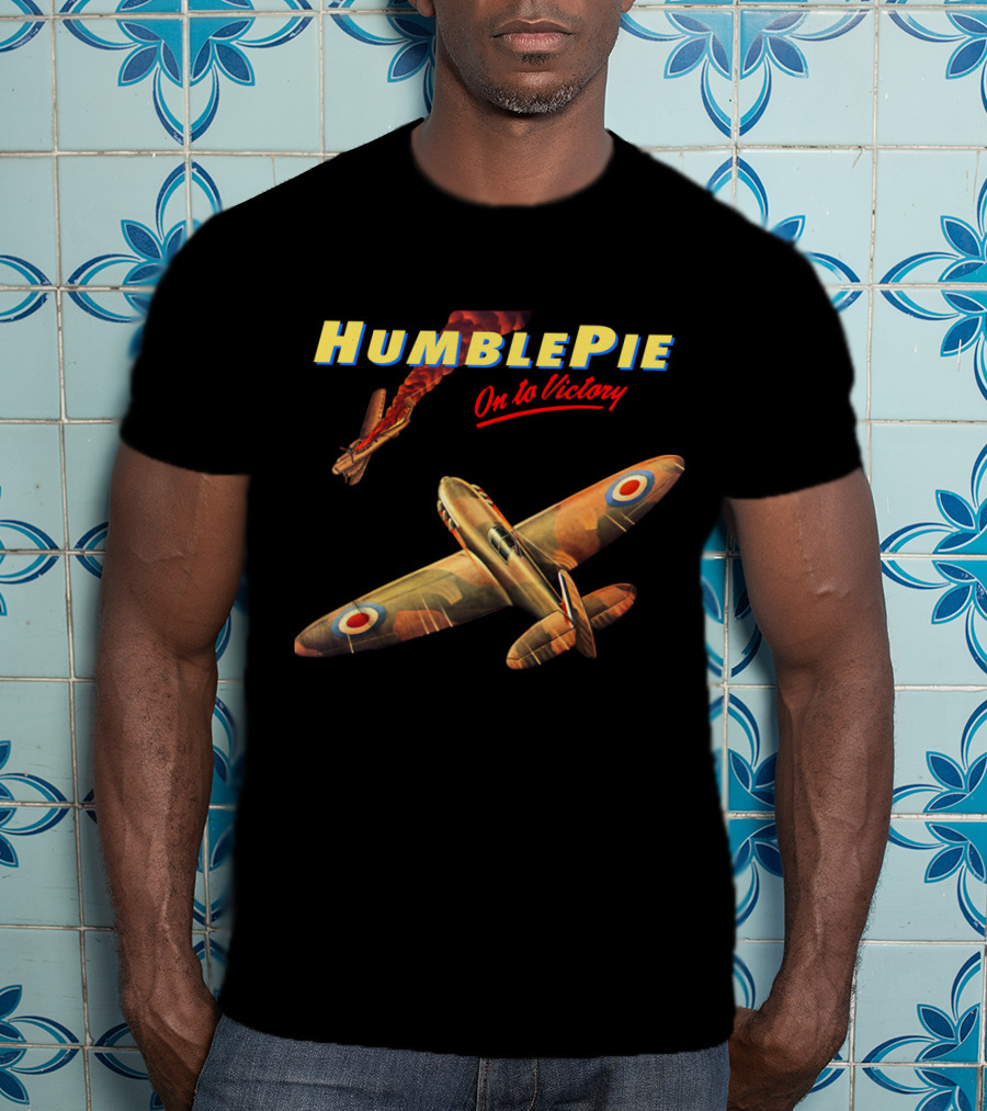 Humble Pie On To Victory Fighter Plane T-Shirt
