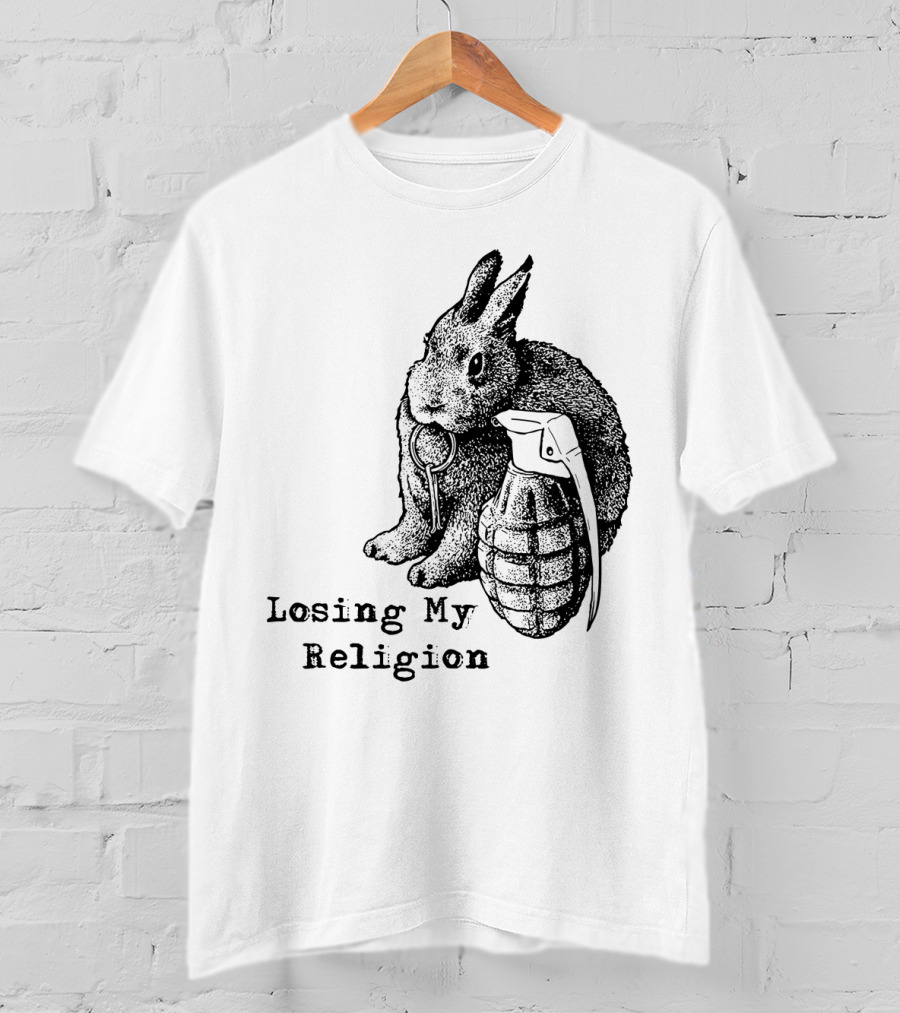 Losing My Religion Bunny Grenade REM 02 T-Shirt