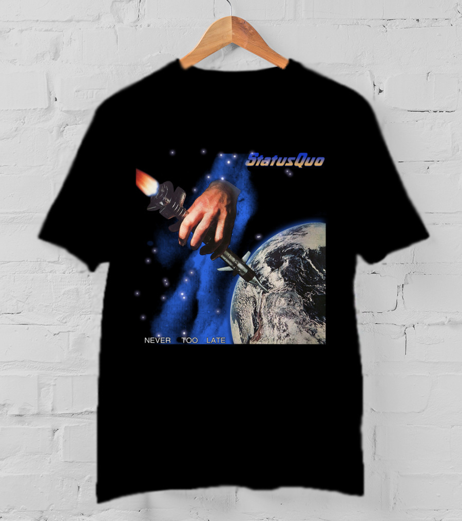 Status Quo Never Too Late Album Cover Space Hand Rocket Earth T-Shirt