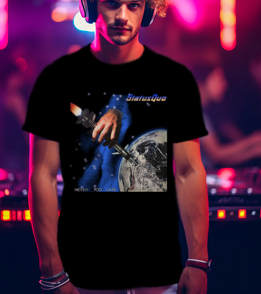 Status Quo Never Too Late Album Cover Space Hand Rocket Earth T-Shirt