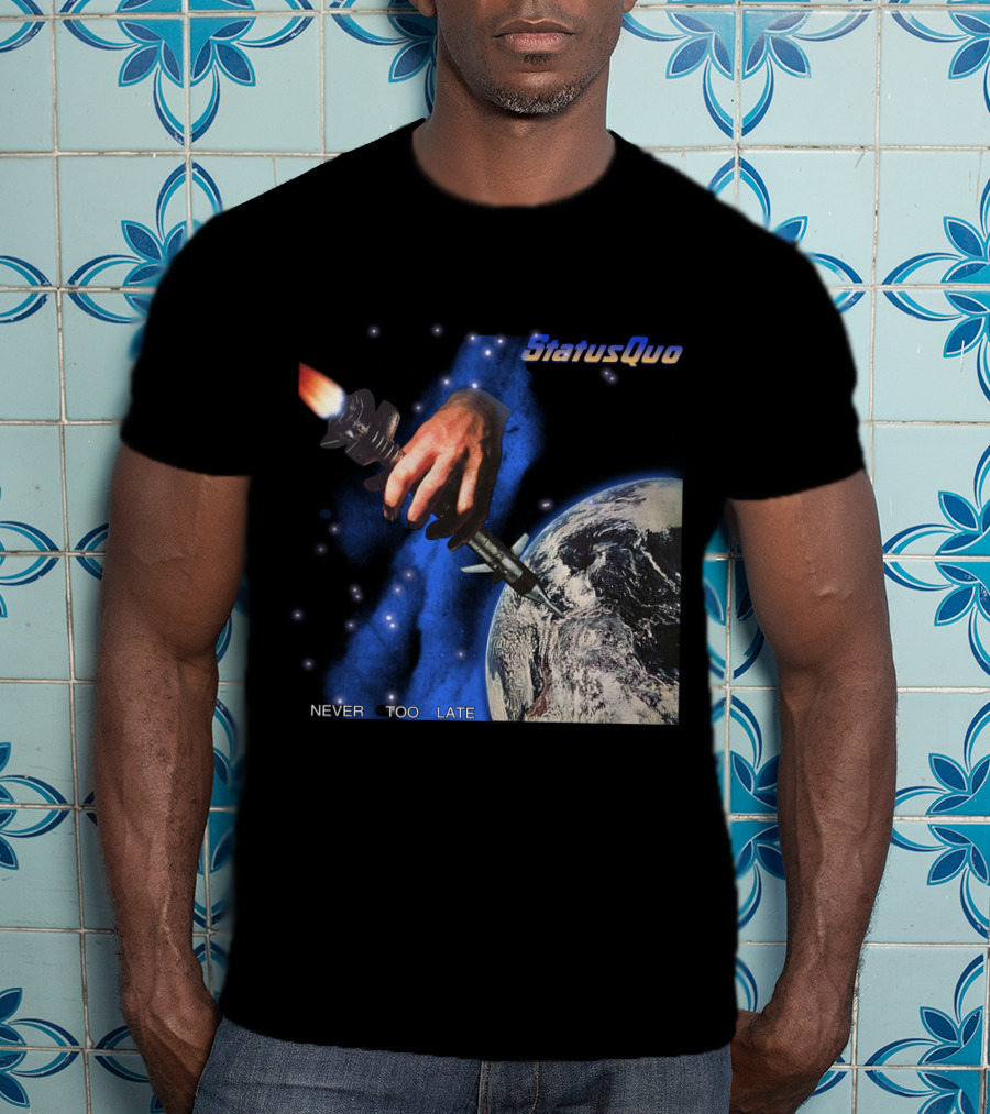Status Quo Never Too Late Album Cover Space Hand Rocket Earth T-Shirt