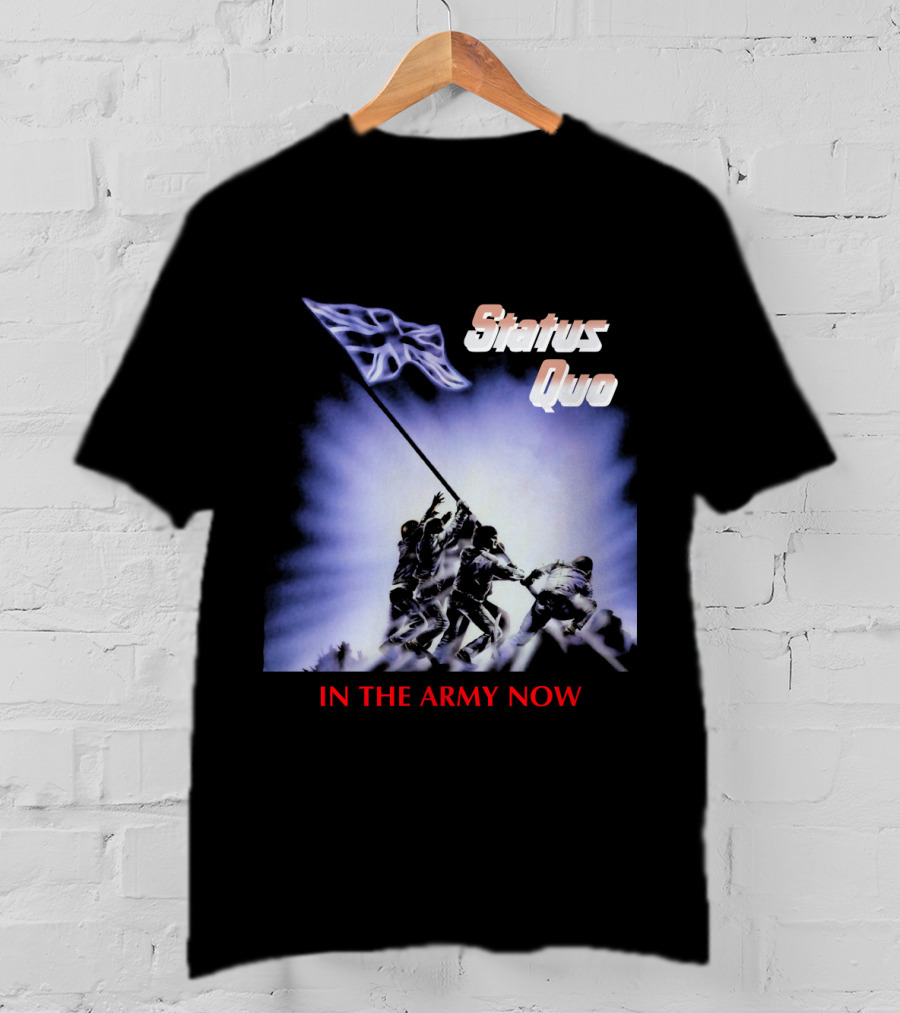 Status Quo In The Army Now Flag Raising T-Shirt