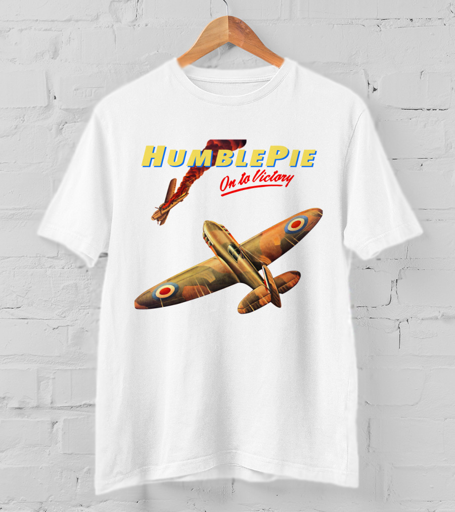 Humble Pie On To Victory Airplane Art Hbp-Ms T-Shirt