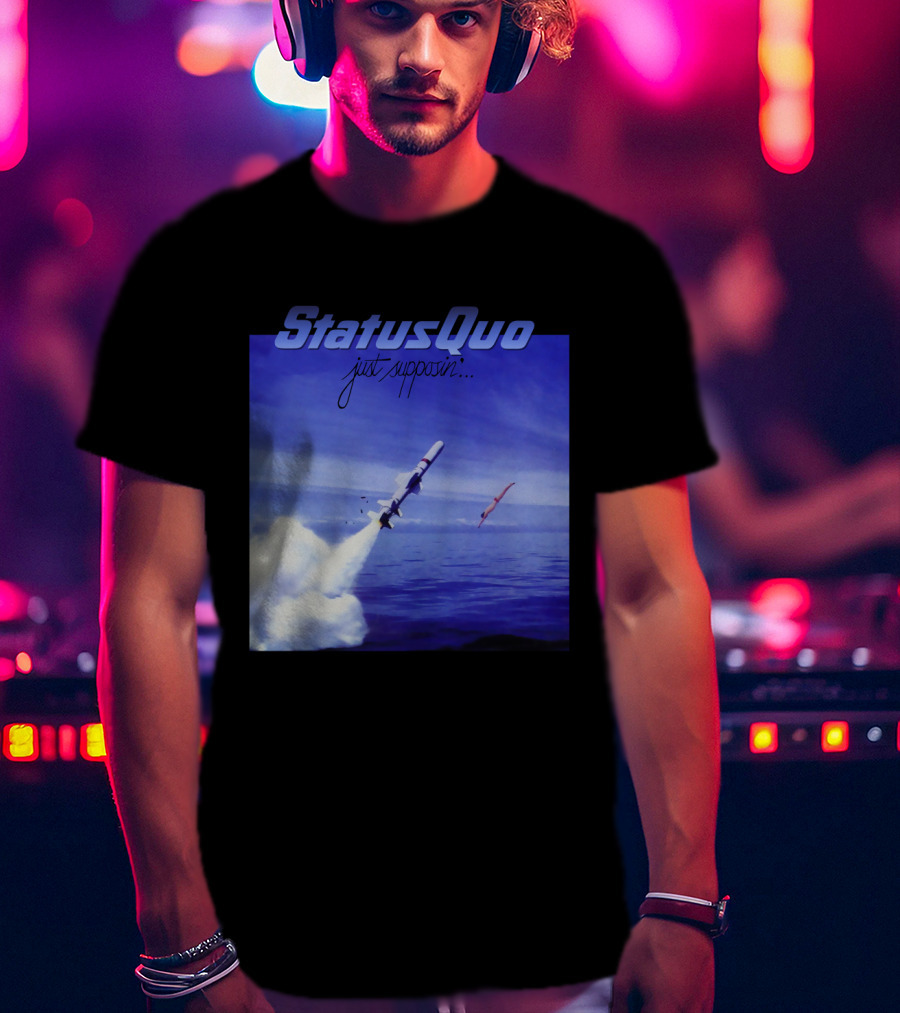 Status Quo Just Supposin. Ocean Rocket Launch T-Shirt