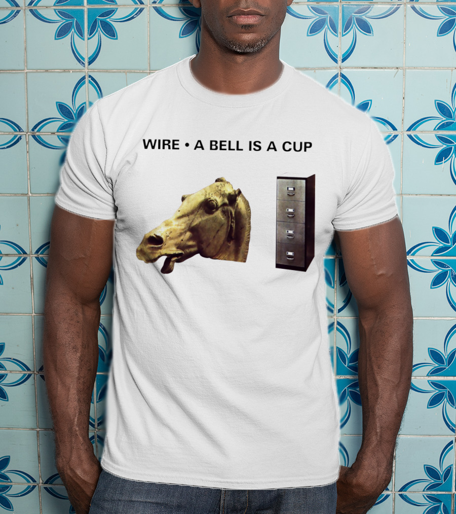 Wire A Bell Is A Cup Horse Head Sculpture Filing Cabinet T-Shirt