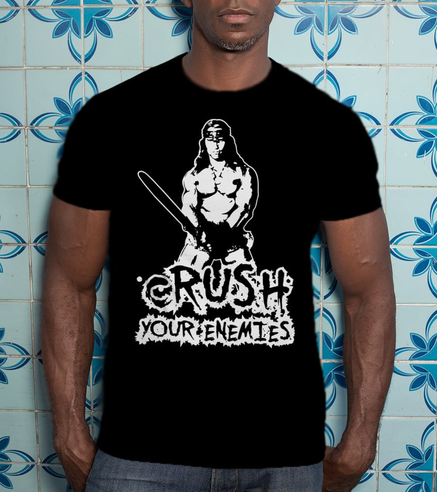 Conan Crush Your Enemies T-Shirt