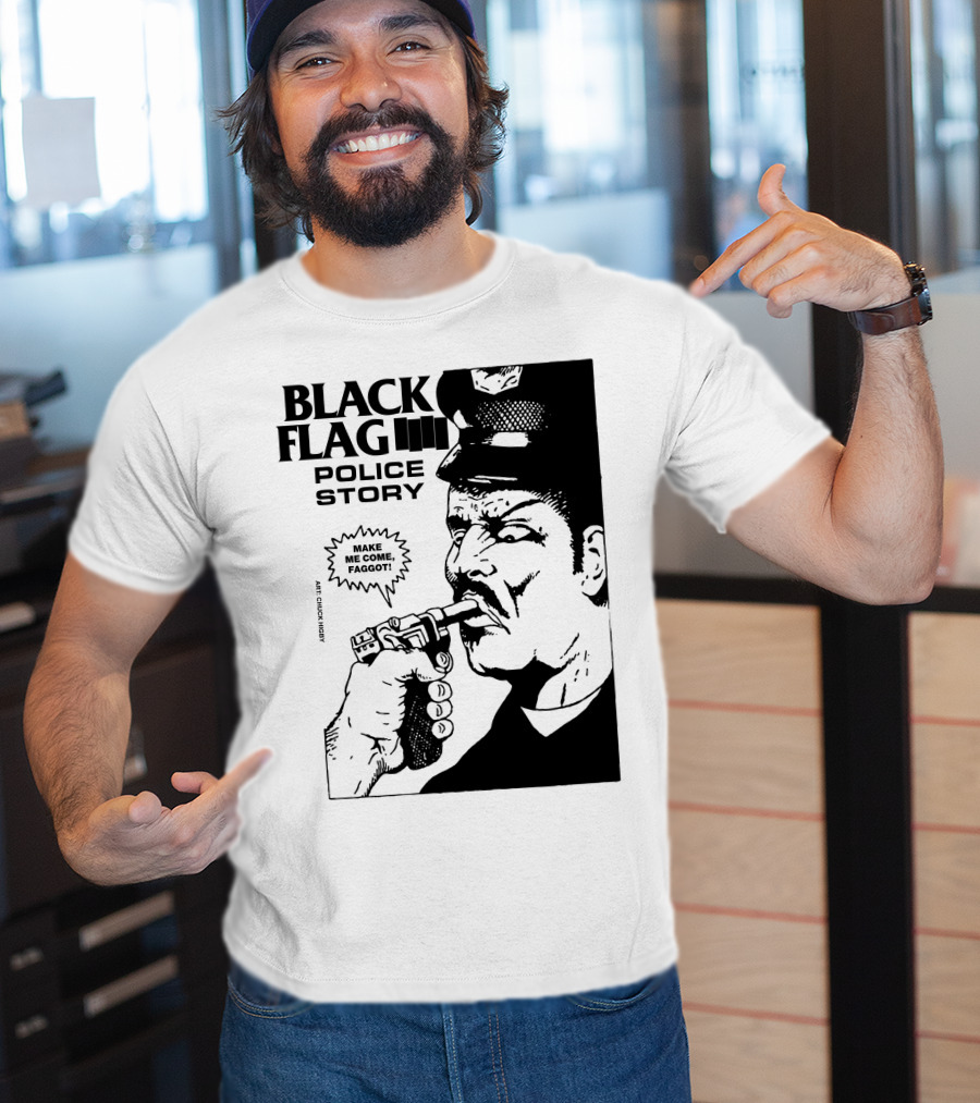 Black Flag Police Story Make Me Come T-Shirt
